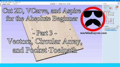 Vectric Software for the Absolute Beginner .